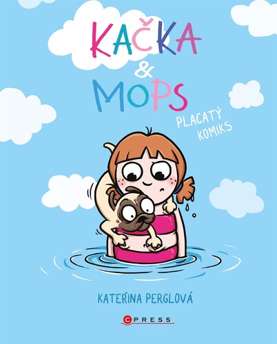Kniha Kačka & Mops. Placatý komiks - Kateřina Perglová