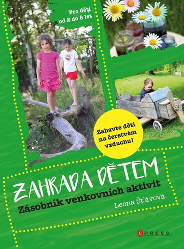 Zahrada dětem - Leona Šťávová kúpite na Panta Rhei