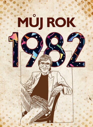 Kniha Můj rok 1982 - Martin Ježek