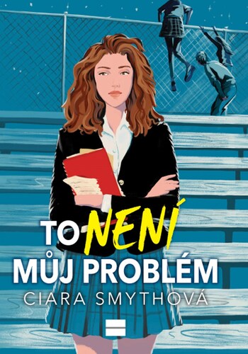 Kniha To není můj problém - Ciara Smyth