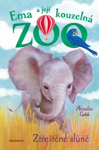 Kniha Ema a její kouzelná ZOO - Ztřeštěné slůně - Amelia Cobb