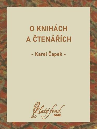 Kniha O knihách a čtenářích - Karel Čapek