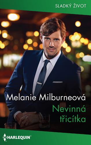 Kniha Nevinná třicítka - Melanie Milburne