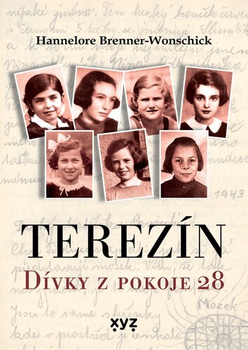 Kniha Terezín: Dívky z pokoje 28 - Hannelore Brenner-Wonschicková