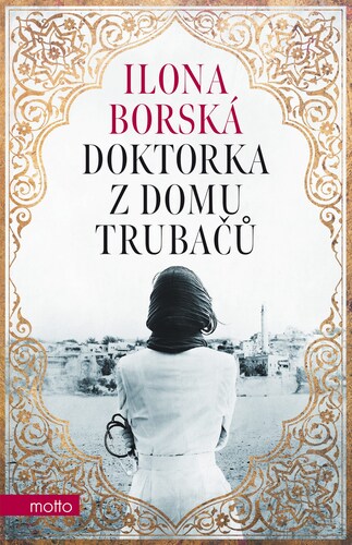 Kniha Doktorka z domu Trubačů - Ilona Borská