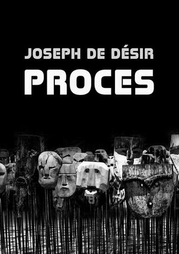 Kniha Proces - Joseph de Désir