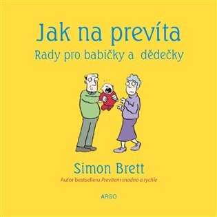 Kniha Jak na prevíta. Rady pro babičky a dědečky - Simon Brett