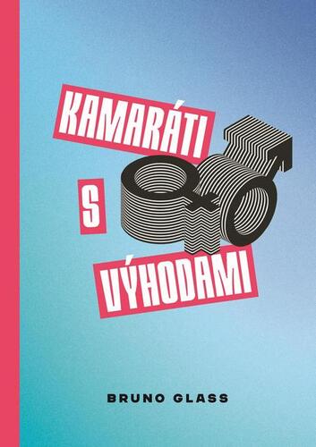 Kniha Kamaráti s výhodami - Bruno Glass