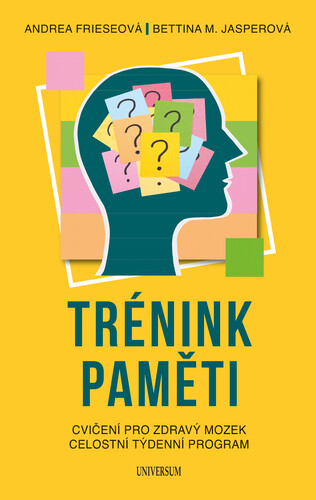 Kniha Trénink paměti - Andrea Friese Bettina M. Jasper