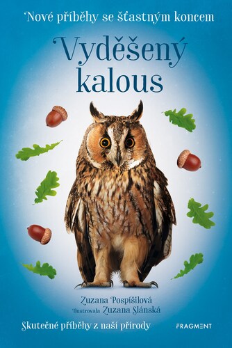 Kniha Nové příběhy se šťastným koncem – Vyděšený kalous - Zuzana Pospíšilová