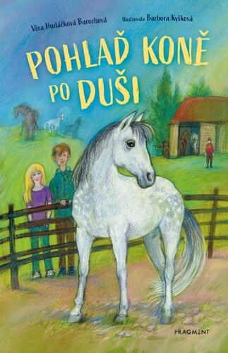 Kniha Pohlaď koně po duši - Věra Hudáčková Barochová