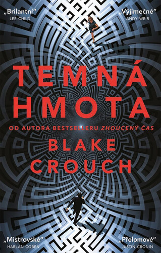 Kniha Temná hmota - Blake Crouch