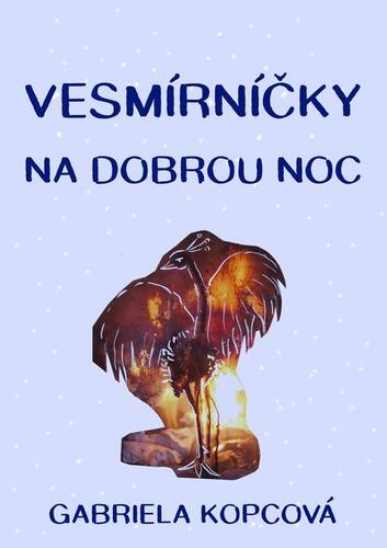 Kniha Vesmírníčky na dobrou noc - Gabriela Kopcová