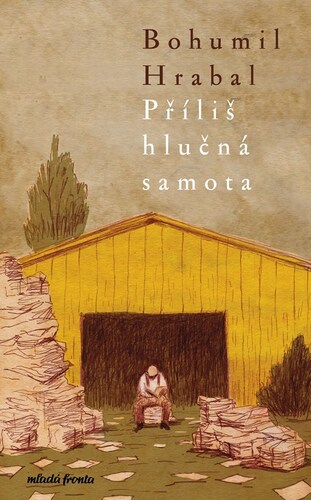 Kniha Příliš hlučná samota - Bohumil Hrabal