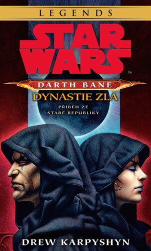 Kniha Star Wars - Darth Bane 3. Dynastie zla - Drew Karpyshyn