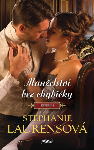 Manželství bez chybičky - Stephanie Laurens