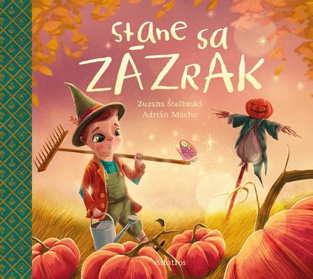 Kniha Stane sa zázrak - Zuzana Štelbaská