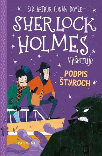 Kniha Sherlock Holmes vyšetruje: Podpis štyroch - Stephanie Baudet,Arthur Conan Doyle