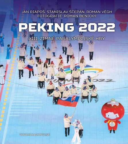 Kniha Peking 2022 - Ján Riapoš,Stanislav Ščepán,Roman Végh