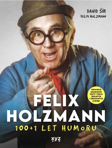 Kniha Felix Holzmann: 100+1 let humoru - David Šír,Holzmann Felix