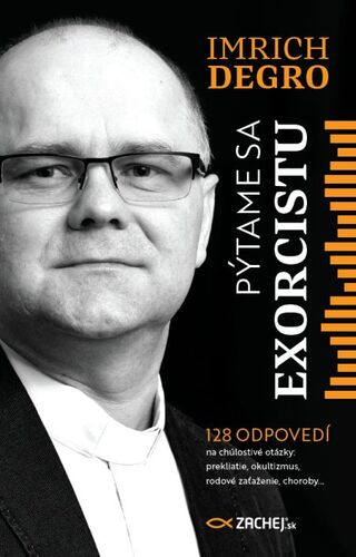 Kniha Pýtame sa exorcistu - Imrich Degro