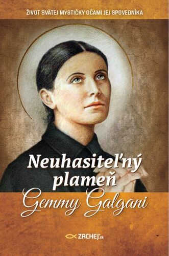 Kniha Neuhasiteľný plameň Gemmy Galgani - Leo Schlegel