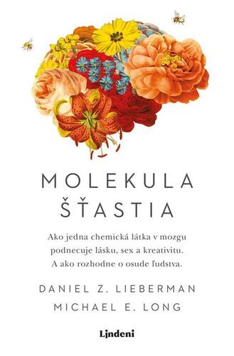 Kniha Molekula šťastia - Daniel Z. Lieberman