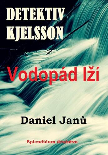 Kniha Vodopád lží - Daniel Janů