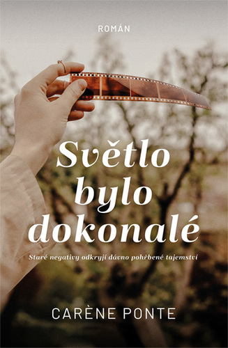 Kniha Světlo bylo dokonalé - Caréne Ponte