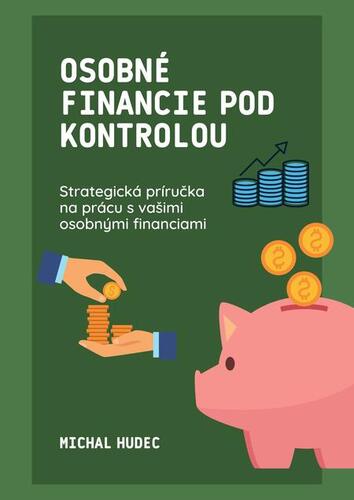 Kniha Osobné financie pod kontrolou - Michal Hudec