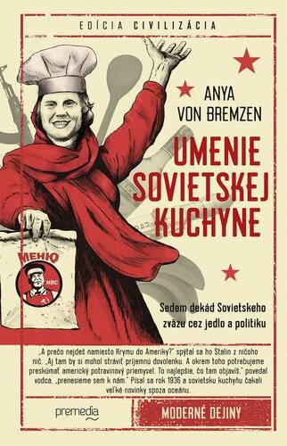 Kniha Umenie sovietskej kuchyne - Anya Von Bremzen