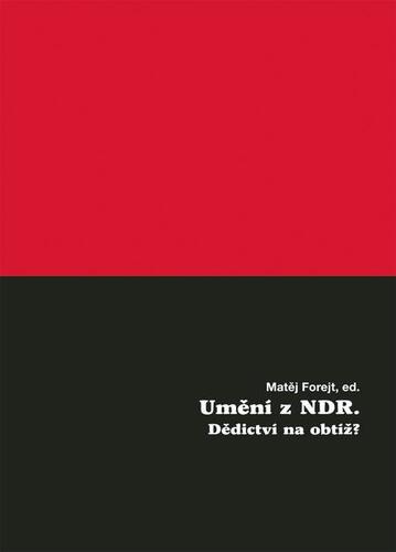 Umění z NDR: Dědictví na obtíž?