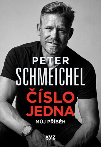 Kniha Peter Schmeichel: číslo jedna - Peter Schmeichel