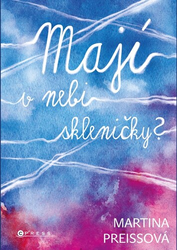 Mají v nebi skleničky? - Martina Preissová kúpite na Panta Rhei