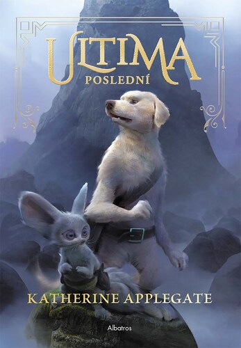 Kniha Ultima (1): Poslední - Katherine Applegate
