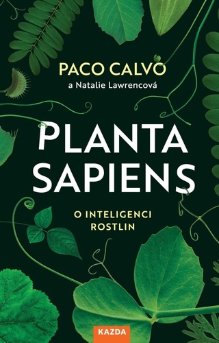 Kniha Planta sapiens - O inteligenci rostlin