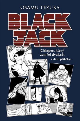 Black Jack - Chlapec, který zemřel dvakrát a další příběhy - Osamu Tezuka,Anna Křivánková