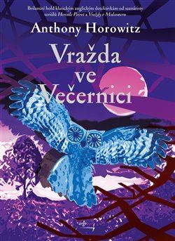 Vražda ve Večernici - Anthony Horowitz