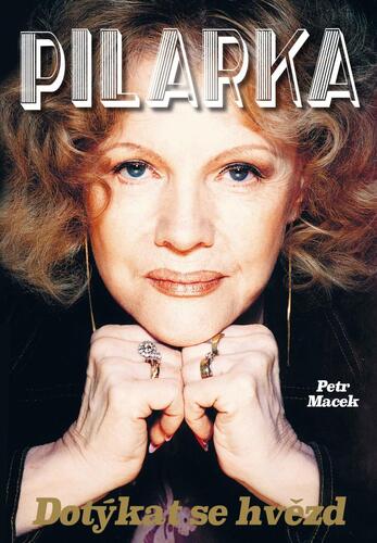 Kniha Pilarka - Dotýkat se hvězd