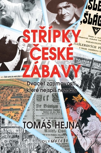 Kniha Střípky české zábavy - Dvacet zajímavostí, které nejspíš neznáte
