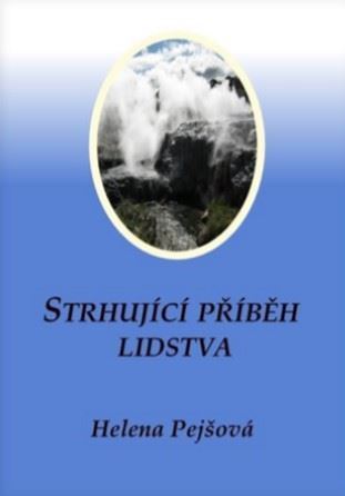 Kniha Strhující příběh lidstva - Helena Pejšová