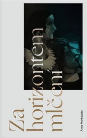 Kniha Za horizontem mlčení