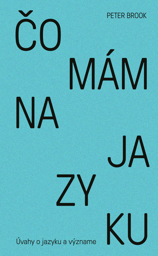 Kniha Čo mám na jazyku - Peter Brook