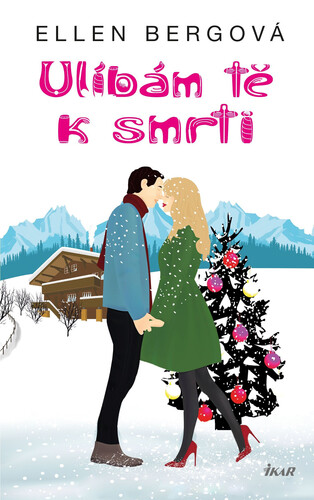 Kniha Ulíbám tě k smrti - Ellen Berg