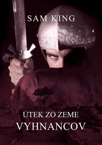 Kniha Útek zo Zeme vyhnancov - Sam King