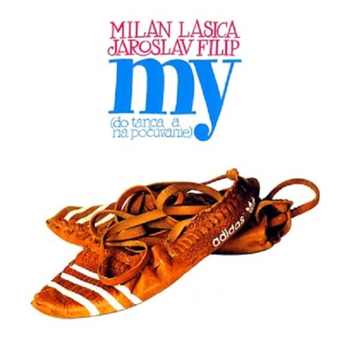 Kniha Lasica Milan/Filip Jaroslav - My (Do tanca a na počúvanie) CD