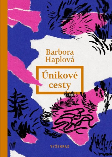 Kniha Únikové cesty - Barbora Haplová