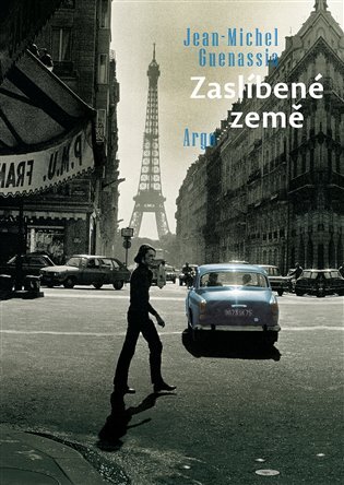Kniha Zaslíbené země - Jean-Michel Guenassia