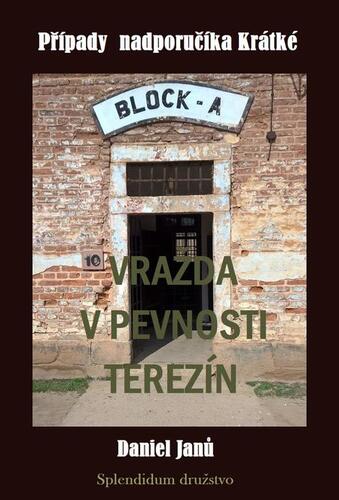 Kniha Vražda v pevnosti Terezín - Daniel Janů