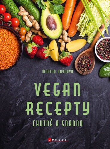 Vegan recepty – chutně a snadno - Monika Brýdová kúpite na Panta Rhei